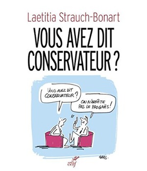 VOUS AVEZ DIT CONSERVATEUR ?