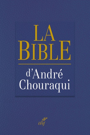 LA BIBLE D'ANDRE CHOURAQUI