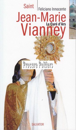 SAINT JEAN MARIE VIANNEY, LE CURE D'ARS PETIT GUIDE SALVATOR