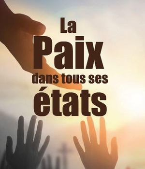 LA PAIX DANS TOUS SES ETATS