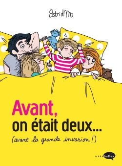 AVANT ON ETAIT DEUX... AVANT LA GRANDE INVASION !