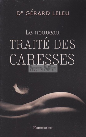 LE NOUVEAU TRAITE DES CARESSES