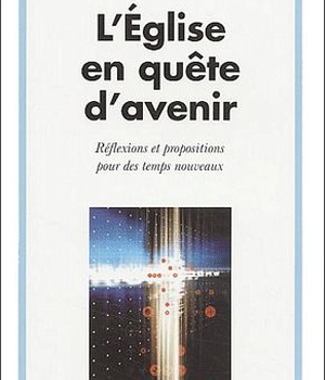 L'EGLISE EN QUETE D'AVENIR
