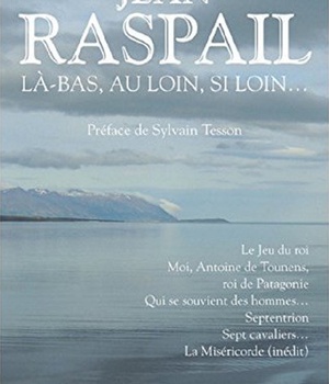 LA-BAS, AU LOIN, SI LOIN...