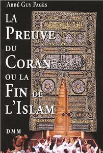 LA PREUVE DU CORAN OU LA FIN DE L'ISLAM
