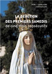 LA DEVOTION DES PREMIERS SAMEDIS DE CINQ MOIS CONSECUTIFS - NOUVELLE EDITION REVUE ET AUGMENTEE