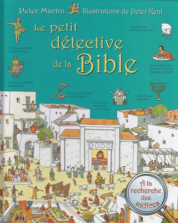 LE PETIT DETECTIVE DE LA BIBLE