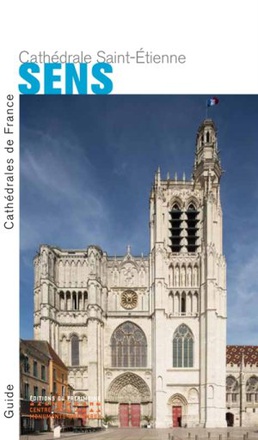 SENS. CATHEDRALE SAINT-ETIENNE