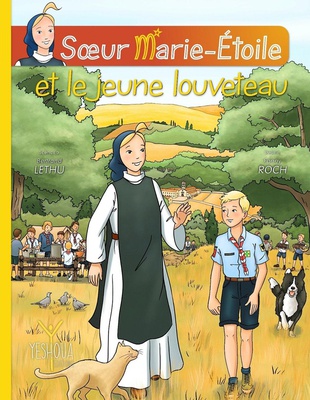 SOEUR MARIE-ETOILE ET LE JEUNE LOUVETEAU