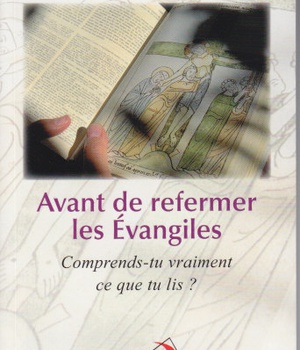 AVANT DE REFERMER LES EVANGILES