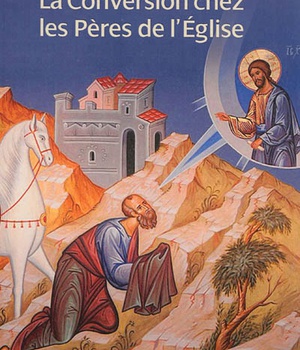 LA CONVERSION CHEZ LES PERES DE L'EGLISE