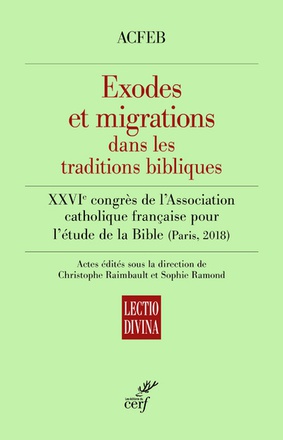 EXODES ET MIGRATIONS DANS LES TRADITIONS BIBLIQUES