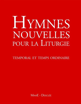 HYMNES NOUVELLES POUR CELEBRER LES HEURES (+DVD) - 1. TEMPORAL ET TEMPS ORDINAIRE