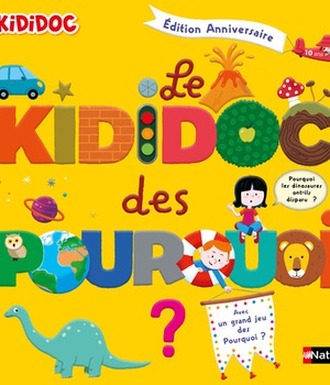 LE KIDIDOC DES POURQUOI - EDITION ANNIVERSAIRE