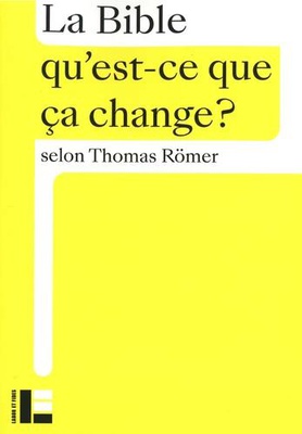 LA BIBLE - QU EST CE QUE CA CHANGE