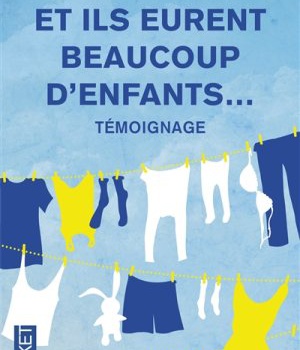 ET ILS EURENT BEAUCOUP D'ENFANTS...