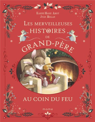 LES MERVEILLEUSES HISTOIRES DE GRAND-PERE AU COIN DU FEU