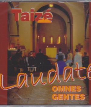 CD TAIZE LAUDATE OMNES GENTES