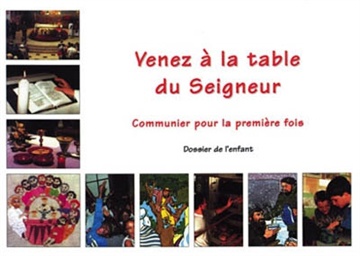 VENEZ A LA TABLE DU SEIGNEUR - ENFANT