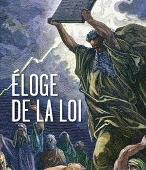 ELOGE DE LA LOI