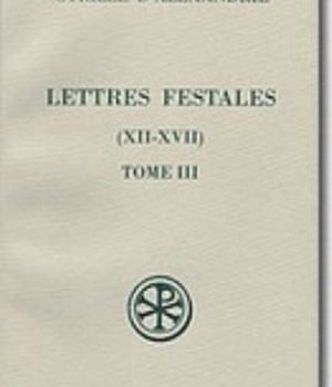 SC 434 LETTRES FESTALES - TOME 3 (XII-XVII)