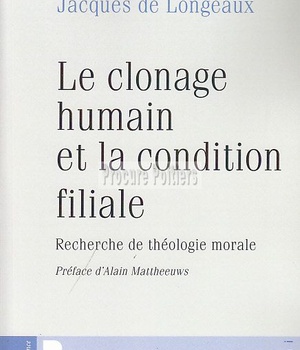 LE CLONAGE HUMAIN ET LA CONDITION FILIALE