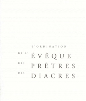 RITUEL DES ORDINATIONS - LIVRE DE TRAVAIL