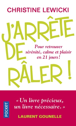 J'ARRETE DE RALER - NE PLUS ETRE VICTIME DE SON QUOTIDIEN