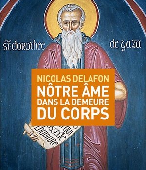 NOTRE AME DANS LA DEMEURE DU CORPS