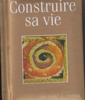CONSTRUIRE SA VIE - GF