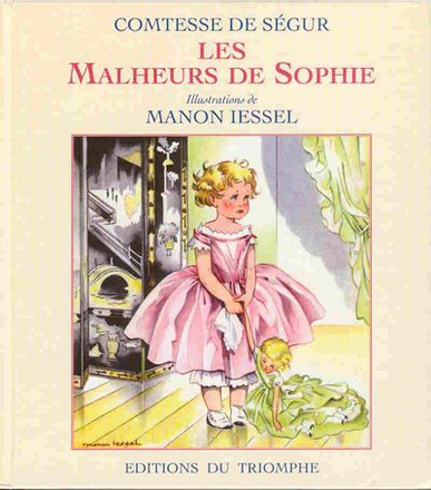 COMTESSE DE SEGUR - T01 - LES MALHEURS DE SOPHIE