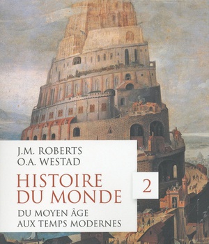 HISTOIRE DU MONDE - TOME 2 DU MOYEN AGE AUX TEMPS MODERNES - VOL02