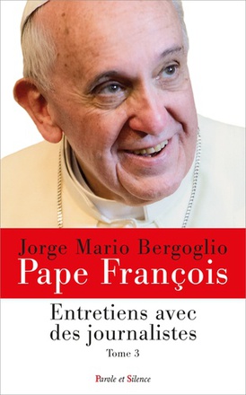 ENTRETIENS AVEC DES JOURNALISTES - TOME 3