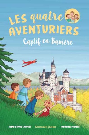 LES QUATRE AVENTURIERS - TOME 5 - CAPTIF EN BAVIERE