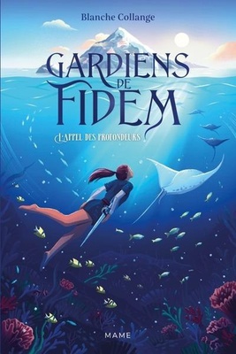 L'APPEL DES PROFONDEURS gardiens de fidem