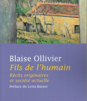 FILS DE L'HUMAIN - RECITS ORIGINAIRES ET SOCIETE ACTUELLE