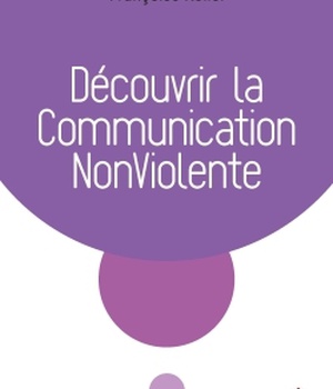 DECOUVRIR LA COMMUNICATION NONVIOLENTE