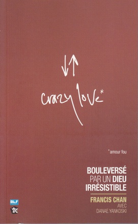 CRAZY LOVE BOULEVERSE PAR UN DIEU IRRESISTIBLE