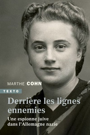 DERRIERE LES LIGNES ENNEMIES - UNE ESPIONNE JUIVE DANS L'ALLEMAGNE NAZIE