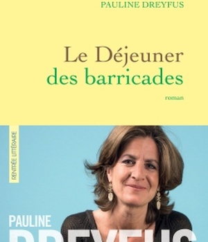 LE DEJEUNER DES BARRICADES - ROMAN