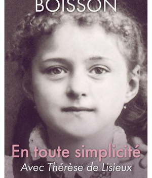 EN TOUTE SIMPLICITE - AVEC THERESE DE LISIEUX