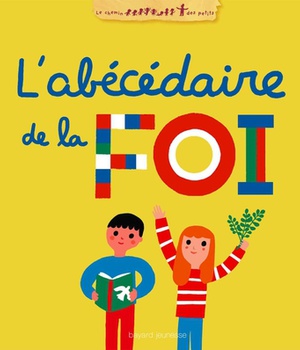 ABECEDAIRE DE LA FOI (L')