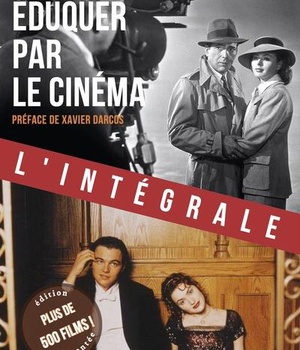 EDUQUER PAR LE CINEMA - L'INTEGRALE