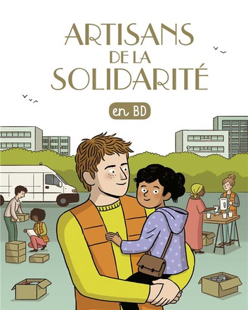 ARTISANS DE LA SOLIDARITE (TOME 30)