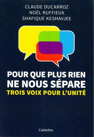 POUR QUE PLUS RIEN NE NOUS SEPARE - TROIS VOIX POUR L'UNITE