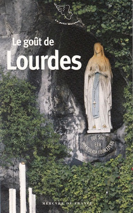 LE GOUT DE LOURDES