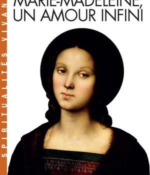 MARIE-MADELEINE, UN AMOUR INFINI (ESPACES LIBRES - SPIRITUALITES VIVANTES)