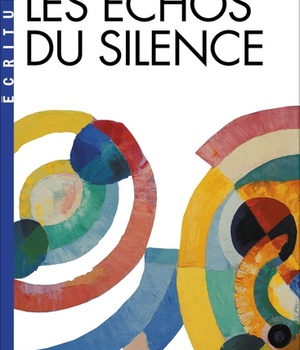 LES ECHOS DU SILENCE (ESPACES LIBRES - ECRITURES)