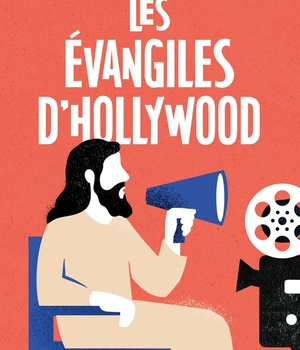 LES EVANGILES D'HOLLYWOOD