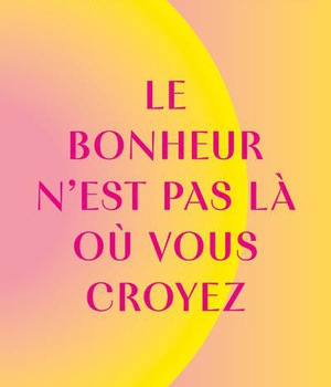 LE GUIDE DU BONHEUR IMPARFAIT